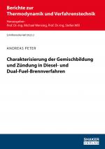 Cover-Bild Charakterisierung der Gemischbildung und Zündung in Diesel- und Dual-Fuel-Brennverfahren