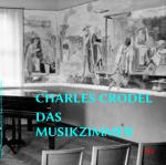 Cover-Bild Charles Crodel, Das Musikzimmer der „Burse zur Tulpe“