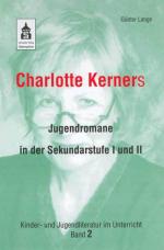 Cover-Bild Charlotte Kerners Jugendromane in der Sekundarstufe I und II