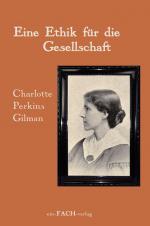 Cover-Bild Charlotte Perkins Gilman: Eine Ethik für die Gesellschaft