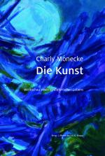Cover-Bild Charly Monecke - Die Kunst