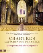 Cover-Bild Chartres - Lauschen mit der Seele