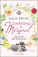 Cover-Bild Château de Mérival. Das Ende der Sehnsucht