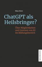 Cover-Bild ChatGPT als Heilsbringer?