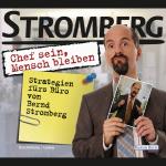 Cover-Bild "Chef sein, Mensch bleiben" Strategien fürs Büro von Bernd Stromberg