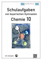 Cover-Bild Chemie 10, Schulaufgaben von bayerischen Gymnasien mit Lösungen