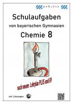 Cover-Bild Chemie 8, Schulaufgaben (G9, LehrplanPLUS) von bayerischen Gymnasien mit Lösungen