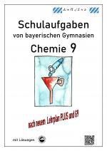 Cover-Bild Chemie 9, Schulaufgaben (G9, LehrplanPLUS) von bayerischen Gymnasien mit Lösungen, Klasse 9
