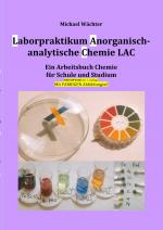 Cover-Bild Chemie Grundwissen / Laborpraktikum Anorganisch-analytische Chemie LAC