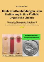 Cover-Bild Chemie im Distanzunterricht / Kohlenstoffverbindungen - Einführung in ihre Vielfalt: Organische Chemie
