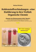 Cover-Bild Chemie im Distanzunterricht / Kohlenstoffverbindungen - Einführung in ihre Vielfalt: Organische Chemie