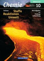 Cover-Bild Chemie: Stoffe - Reaktionen - Umwelt - Mittelschule Sachsen / 10. Schuljahr - Schülerbuch