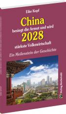 Cover-Bild China besiegt die Armut und wird 2028 stärkste Volkswirtschaft