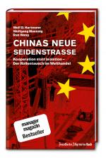 Cover-Bild Chinas neue Seidenstraße: Kooperation statt Isolation – Der Rollentausch im Welthandel