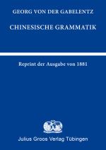 Cover-Bild Chinesische Grammatik (Reprint der Ausgabe von 1881)