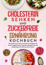 Cover-Bild Cholesterin Senken und Zuckerfreie Ernährung Kochbuch