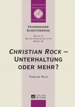 Cover-Bild «Christian Rock» – Unterhaltung oder mehr?