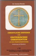 Cover-Bild Christliche Esoterik und Esoterisches Christentum an der Jahrtausendwende