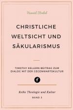 Cover-Bild Christliche Weltsicht und Säkularismus
