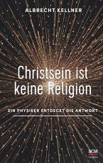 Cover-Bild Christsein ist keine Religion