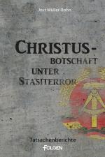 Cover-Bild Christus-Botschaft unter Stasiterror