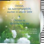 Cover-Bild Christus, das Auferstehungslicht, leuchtet in unserer Seele & Christus ist die Erlösung in uns