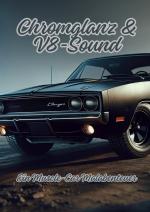 Cover-Bild Chromglanz & V8-Sound