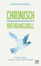 Cover-Bild Chronisch hoffnungsvoll