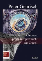 Cover-Bild Chronos, preise mir jetzt nicht das Chaos!