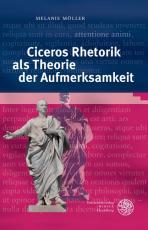 Cover-Bild Ciceros Rhetorik als Theorie der Aufmerksamkeit