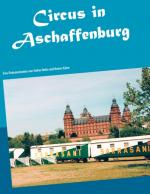 Cover-Bild Circus in Aschaffenburg
