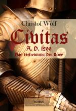 Cover-Bild Civitas A.D. 1200. Das Geheimnis der Rose