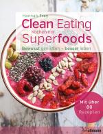 Cover-Bild Clean Eating - Kochen mit Superfoods