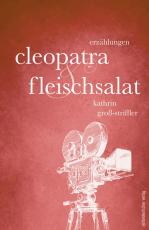 Cover-Bild Cleopatra und Fleischsalat