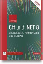 Cover-Bild C# und .NET 8 – Grundlagen, Profiwissen und Rezepte