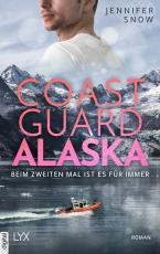 Cover-Bild Coast Guard Alaska - Beim zweiten Mal ist es für immer