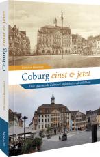 Cover-Bild Coburg einst und jetzt