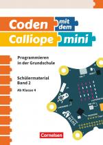 Cover-Bild Coden mit dem Calliope mini - Programmieren in der Grundschule - 3./4. Schuljahr