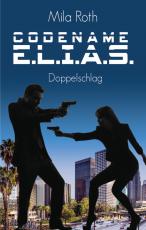 Cover-Bild Codename E.L.I.A.S. - Doppelschlag