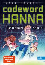 Cover-Bild Codeword HANNA – auf der Flucht mit der KI