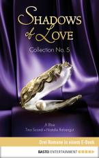 Cover-Bild Collection No. 5 - Shadows of Love