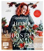 Cover-Bild Coming home for Christmas – Selbstgemachte Deko, Geschenke und süße Überraschungen für eine kreative Adventszeit