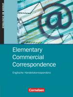 Cover-Bild Commercial Correspondence - Elementary Commercial Correspondence - A1/A2