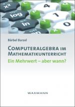 Cover-Bild Computeralgebra im Mathematikunterricht
