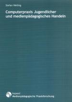 Cover-Bild Computerpraxis Jugendlicher und medienpädagogisches Handeln