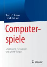 Cover-Bild Computerspiele: Grundlagen, Psychologie und Anwendungen