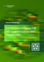 Cover-Bild Computertomographie mit quantenzählenden Detektoren