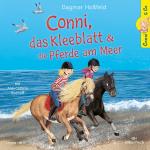 Cover-Bild Conni & Co 11: Conni, das Kleeblatt und die Pferde am Meer