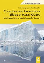 Cover-Bild Conscious and Unconscious Effects of Music (CUEM)