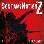 Cover-Bild ContamiNation Z 1: Totenland